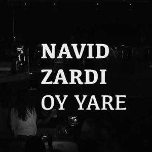 Navid Zardi - Oy yarê