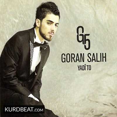 Goran Salih - Album Yadi Tu 2013
